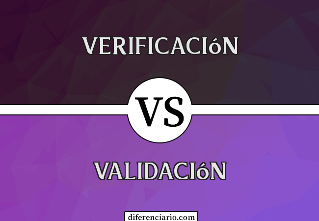 Diferencia entre verificación y validación