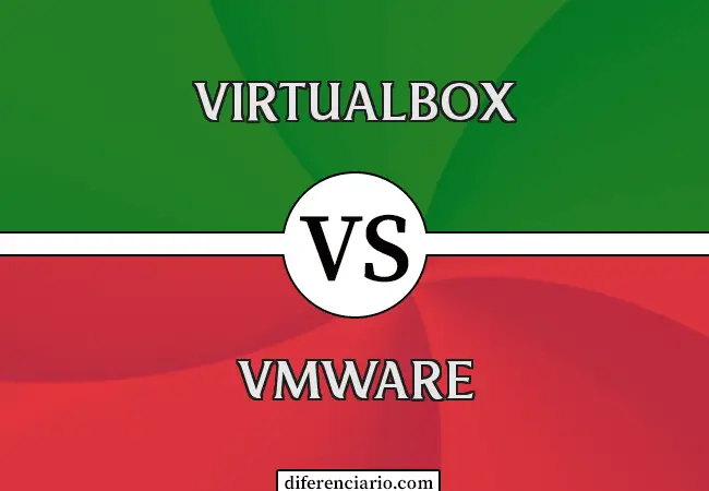 Diferencia entre VirtualBox y VMware
